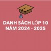 DANH SÁCH - Lớp 10 năm học 2024 - 2025