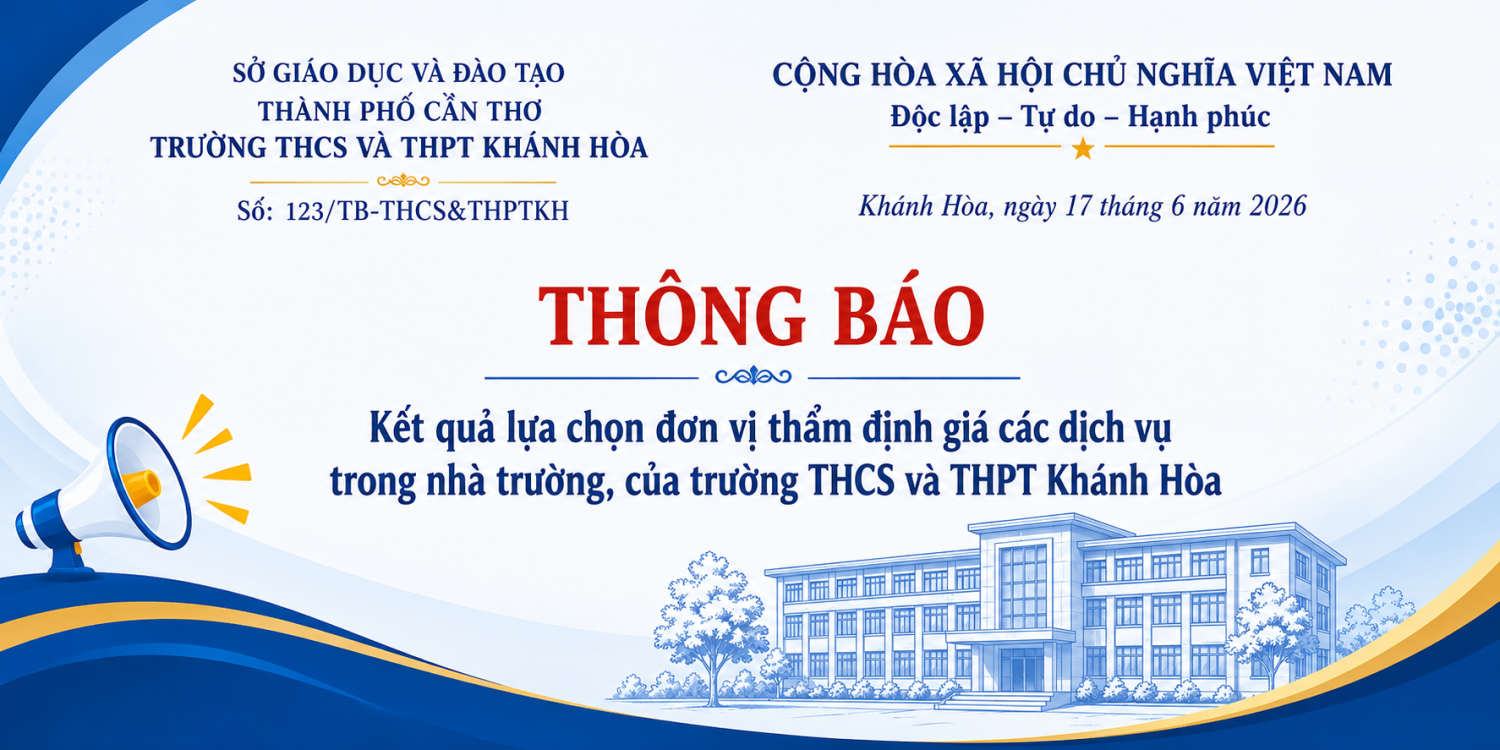 THÔNG BÁO - Kết quả lựa chọn đơn vị thẩm định giá các dịch vụ trong nhà trường, của trường THCS và THPT Khánh Hòa